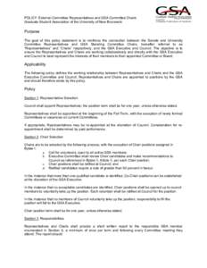 POLICY: External Committee Representatives and GSA Committee Chairs Graduate Student Association of the University of New Brunswick Purpose The goal of this policy statement is to reinforce the connection between the Sen