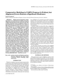 PROTEINS: Structure, Function, and Genetics 53:380 –Comparative Modeling in CASP5: Progress Is Evident, but Alignment Errors Remain a Signiﬁcant Hindrance ˇ eslovas Venclovas* C