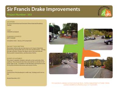 Sir Francis Drake Improvements Project Number: 503 LOCATION Sir Francis Drake Boulevard between Olema Road and Broadway (Fairfax)