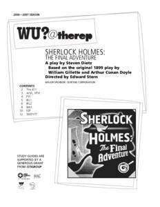 2006—2007 SEASON  SHERLOCK HOLMES: THE FINAL ADVENTURE  A play by Steven Dietz