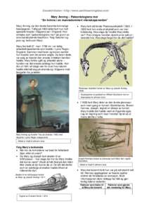 - http://www.earthlearningidea.com/ Geoaktiviteten – Mary Anning – Paleontologiens mor “En kvinne i en mannsdominert vitenskapsverden” Mary Anning var den første berømte kvinnelige