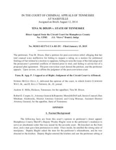 IN THE COURT OF CRIMINAL APPEALS OF TENNESSEE AT NASHVILLE Assigned on Briefs August 12, 2014 TINA M. DIXON v. STATE OF TENNESSEE Direct Appeal from the Circuit Court for Humphreys County No[removed]