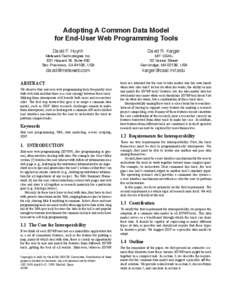 Adopting A Common Data Model for End-User Web Programming Tools David F. Huynh Metaweb Technologies Inc. 631 Howard St. Suite 400