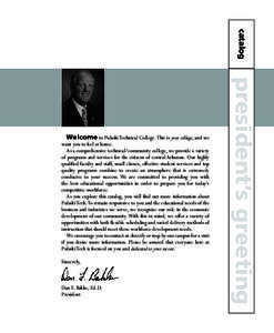 catalog  Sincerely, Dan F. Bakke, Ed.D. President
