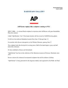 Associated Press June 5, 2014 GAGOSIAN GALLERY  Jeff Koons topiary-like sculpture coming to NYC