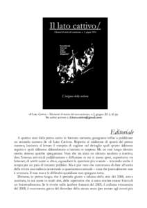 «Il Lato Cattivo – Elementi di teoria del comunismo», n.2, giugno 2016, 60 pp. Per ordini scrivere a:  Editoriale  A quattro anni dalla prima uscita in formato cartaceo, giungiamo infine a pu