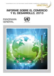 Informe sobre el comercio y el desarrollo, 2013 (Panorama general)