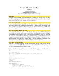 Servlets, JSP, Struts and MVC (Part II) Venkat Subramaniam [removed] http://www.agiledeveloper.com/download.aspx Abstract