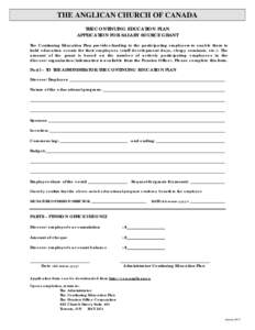 THE ANGLICAN CHURCH OF CANADA THE CONTINUING EDUCATION PLAN APPLICATION FOR SALARY SOURCE GRANT Print