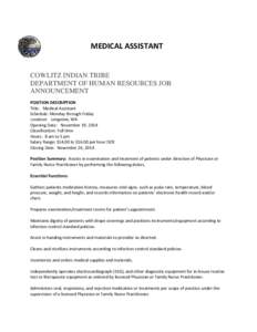 MEDICAL ASSISTANT  COWLITZ INDIAN TRIBE DEPARTMENT OF HUMAN RESOURCES JOB ANNOUNCEMENT POSITION DESCRIPTION