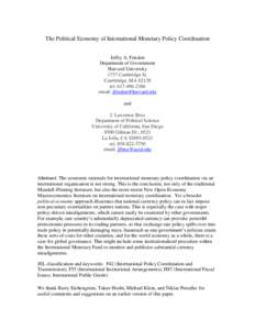 The Political Economy of International Monetary Policy Coordination Jeffry A. Frieden Department of Government Harvard University 1737 Cambridge St. Cambridge, MA 02138