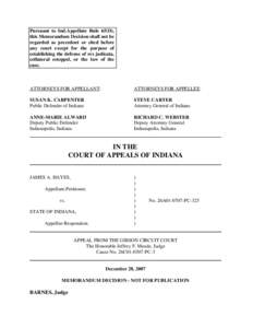 Pursuant to Ind.Appellate Rule 65(D), this Memorandum Decision shall not be regarded as precedent or cited before any court except for the purpose of establishing the defense of res judicata, collateral estoppel, or the 