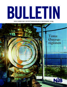 BULLETIN den nordiske investeringsbank ● december 2004 Tema: Østersøregionen