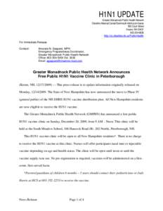 Influenza / Greater Monadnock Public Health Network / Influenza A virus subtype H1N1 / Influenza vaccine / Flu pandemic vaccine / Flu pandemic in the United States / FluMist / Pandemic H1N1/09 virus / Flu pandemic / Vaccines / Medicine / Health