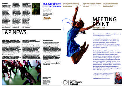 My Rambert I started my journey with Rambert after I finished university, on the Moving Words initiative