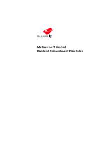 Melbourne IT Limited Dividend Reinvestment Plan Rules Contents General terms