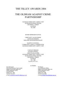 THE TILLEY AWARDS 2004 THE OLDHAM AGAINST CRIME PARTNERSHIP OLDHAM COMMUNITY SAFETY UNIT OLDHAM BUSINESS CENTRE CROMWELL STREET