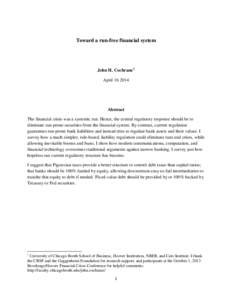 Toward a run-free financial system  John H. Cochrane 1 AprilAbstract