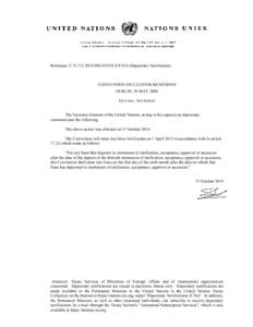 Reference: C.N[removed]TREATIES-XXVI.6 (Depositary Notification)  CONVENTION ON CLUSTER MUNITIONS DUBLIN, 30 MAY 2008 GUYANA: ACCESSION The Secretary-General of the United Nations, acting in his capacity as depositary,