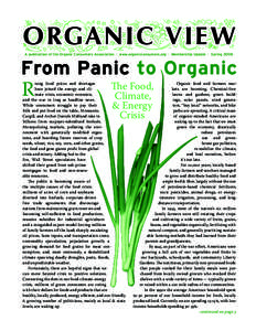 O RG A N I C V I E W A publication of the Organic Consumers Association · www.organicconsumers.org · Membership Update · Spring 2008 From Panic to Organic  R
