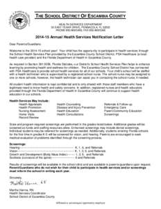 THE SCHOOL DISTRICT OF ESCAMBIA COUNTY HEALTH SERVICES DEPARTMENT 30 EAST TEXAR DRIVE, PENSACOLA, FL[removed]PHONE[removed], FAX[removed][removed]Annual Health Services Notification Letter