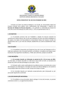 SERVIÇO PÚBLICO FEDERAL UNIVERSIDADE FEDERAL DE CAMPINA GRANDE CENTRO DE CIÊNCIAS BIOLÓGICAS E DA SAÚDE EDITAL CCBS/UFCG N° 03, DE 22 DE FEVEREIRO DEO Diretor do Centro de Ciências Biológicas e da Saúde, 