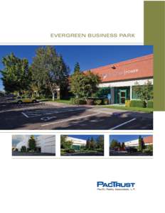 EVERGREEN BUSINESS PARK  EVERGREEN BUSINESS PARK Evergreen Business Park is located in the heart of the Silicon Forest in Hillsboro, Oregon - immediately east of Intel’s Ronler Acres manufacturing facility. Genentech,