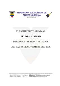 VI CAMPEONATO MUNDIAL PELOTA A MANO IMBABURA – IBARRA – ECUADOR