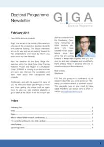 Doctoral Programme Newsletter February 2014 Dear GIGA doctoral students, Right now we are in the middle of the selection process of the prospective doctoral students