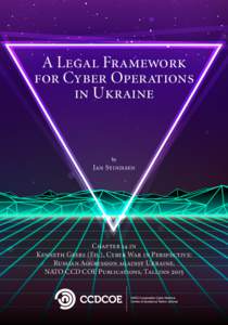 A Legal Framework for Cyber Operations in Ukraine by