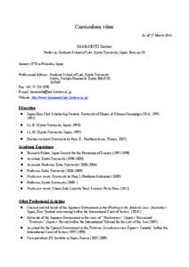 Curriculum vitae As of 27 March 2014 HAMAMOTO Shotaro Professor, Graduate School of Law, Kyoto University, Japan Born on 18 January 1970 in Fukuoka, Japan