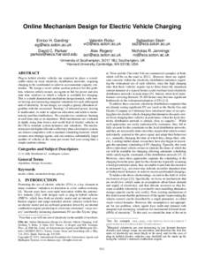 Online Mechanism Design for Electric Vehicle Charging Enrico H. Gerding∗ [removed] David C. Parkes† [removed] ∗