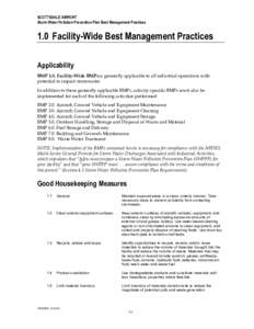 SCOTTSDALE AIRPORT Storm Water Pollution Prevention Plan Best Management Practices 1.0 Facility-Wide Best Management Practices Applicability BMP 1.0. Facility-Wide BMPs is generally applicable to all industrial operation