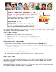 Safety / Law enforcement in the United States / AMBER Alert / Law enforcement in Canada / Civil defense / Emergency Alert System / Amber Hagerman / National Center for Missing and Exploited Children / Child abduction / Child safety / Childhood / Emergency management