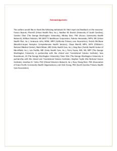 Acknowledgements  The authors would like to thank the following individuals for their input and feedback on this resource: Franco Basanti, PharmD (Urban Health Plan, Inc.), Heather M. Brandt (University of South Carolina