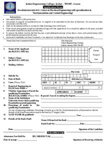 Jorhat Engineering College, Jorhat – [removed], Assam .Application Form. For admission into M.E. Course in Electrical Engineering with specialization in “Instrumentation and Control Engineering” Instructions: 