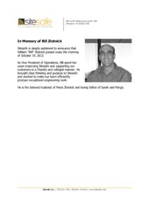 200 North Glebe Road, Suite 1000 Arlington, VA[removed]In Memory of Bill Zlotnick Sitesafe is deeply saddened to announce that William 