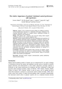 Psychology & Health, 2014 Vol. 29, No. 10, 1105–1118, http://dx.doi.orgThe relative importance of patients’ decisional control preferences and experiences Arezou Ghanea*, Ho Phi Huynha, 