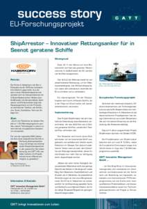 success story  EU-Forschungsprojekt ShipArrestor – Innovativer Rettungsanker für in Seenot geratene Schiffe