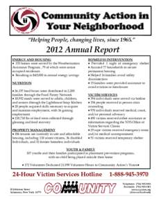 Community Action in Your Neighborhood “Helping People, changing lives, since 1965.” 2012 Annual Report ENERGY AND HOUSING