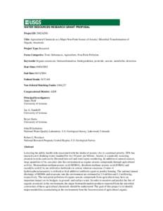 WATER RESOURCES RESEARCH GRANT PROPOSAL Project ID: 2002AZ9G Title: Agricultural Chemicals as a Major Non-Point Source of Arsenic: Microbial Transformation of Organic Arsenicals Project Type: Research Focus Categories: T