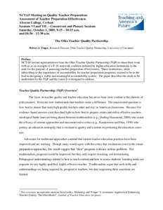 NCTAF Meeting on Quality Teacher Preparation: Assessment of Teacher Preparation Effectiveness Alverno College, Co-host Sessions VI and VII —Concurrent and Plenary Sessions Saturday, October 1, 2005, 9:15 – 10:15 a.m.