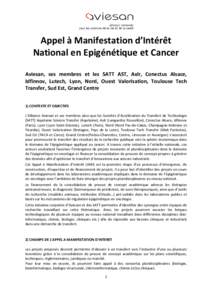 Appel à Manifestation d’Intérêt National en Epigénétique et Cancer Aviesan, ses membres et les SATT AST, Axlr, Conectus Alsace, Idfinnov, Lutech, Lyon, Nord, Ouest Valorisation, Toulouse Tech Transfer, Sud Est, Gr