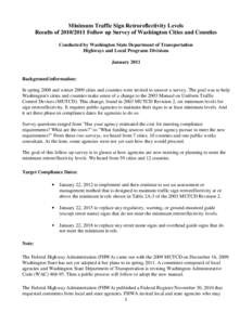 Minimum Traffic Sign Retroreflectivity Levels Results of[removed]Follow up Survey of Washington Cities and Counties Conducted by Washington State Department of Transportation Highways and Local Programs Divisions Janua