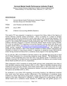 Vermont Mental Health Performance Indicator Project Agency of Human Services, Department of Health, Division of Mental Health Weeks Building, 103 South Main Street, Waterbury, VT[removed]MEMORANDUM TO: