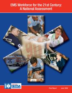 EMS Workforce for the 21st Century: A National Assessment Final Report  June 2008