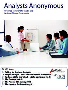 Analysts Anonymous Informed comment for the BA and Business Change Community In this issue: 