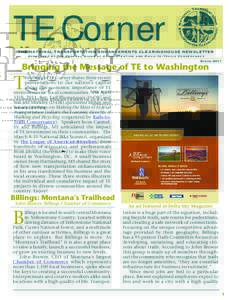 TE Corner  The National Transportation Enhancements Clearinghouse Newsletter Sponsored by the Federal Highway Administration and Rails-to-Trails Conservancy  Spring 2011