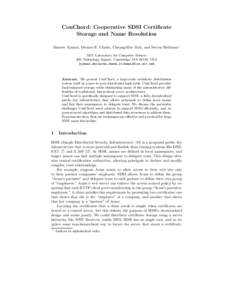 ConChord: Cooperative SDSI Certificate Storage and Name Resolution Sameer Ajmani, Dwaine E. Clarke, Chuang-Hue Moh, and Steven Richman? MIT Laboratory for Computer Science 200 Technology Square, Cambridge, MA 02139, USA 