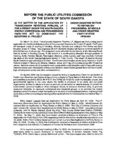 BEFORE THE PUBLIC UTILITIES COMMISSION OF THE STATE OF SOUTH DAKOTA IN THE MATTER OF THE APPLICATION BY TRANSCANADA KEYSTONE PIPELINE, LP FOR A PERMIT UNDER THE SOUTH DAKOTA ENERGY CONVERSION AND TRANSMISSION